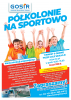 GOSiR ZAPRASZA NA LETNIE PÓŁKOLONIE NA 