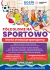 ROZPOCZYNAMY ZAPISY NA NAJLEPSZE PÓŁKOLONIE W MIEŚCIE!