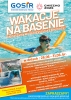 WAKACYJNE PROMOCJE NA NASZYM BASENIE