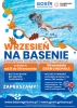 WE WRZEŚNIU NA NASZYM BASENIE PŁYWASZ DO WOLI AŻ CIEBIE GŁOWA NIE ROZBOLI !