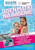 WYJĄTKOWE ŚWIĘTO - DZIEŃ MATKI - SPĘDŹ NA BASENIE !
