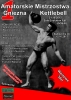 ZAPRASZAMY NA 1 AMATORSKIE MISTRZOSTWA GNIEZNA KETTLEBELL